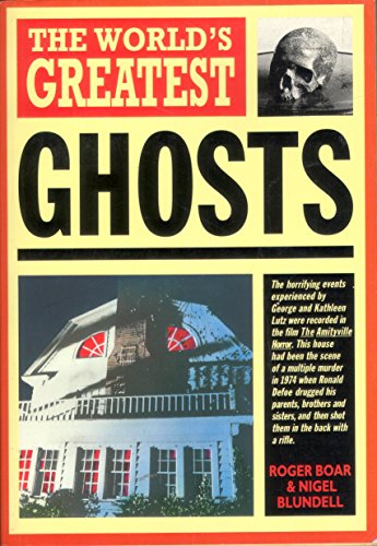 The World's Greatest Ghosts