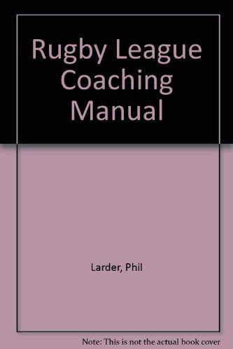 Rugby League Coaching Manual