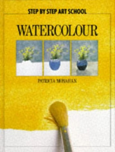 Step by Step Art School: Watercolour