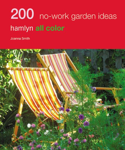 200 No-Work Garden Ideas