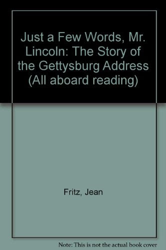 Just a Few Words, Mr. Lincoln