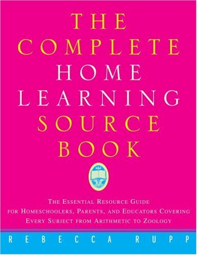 The Complete Home Learning Source Book
