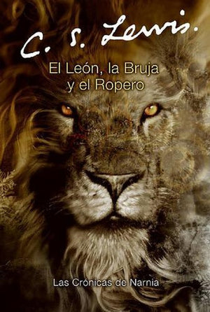 El Leon, La Bruja y El Ropero (the Lion, the Witch and the Wardrobe)