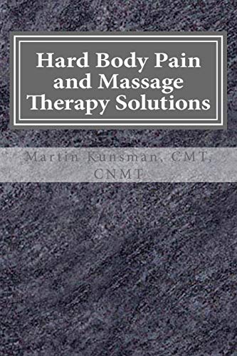 Hard Body Pain and Massage Therapy Solutions