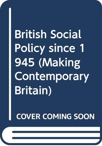 British Social Policy Since 1945