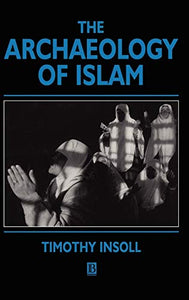The Archaeology of Islam 