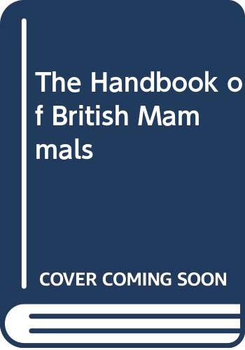 Handbook of British Mammals