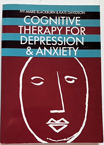 Cognitive Therapy for Depression and Anxiety