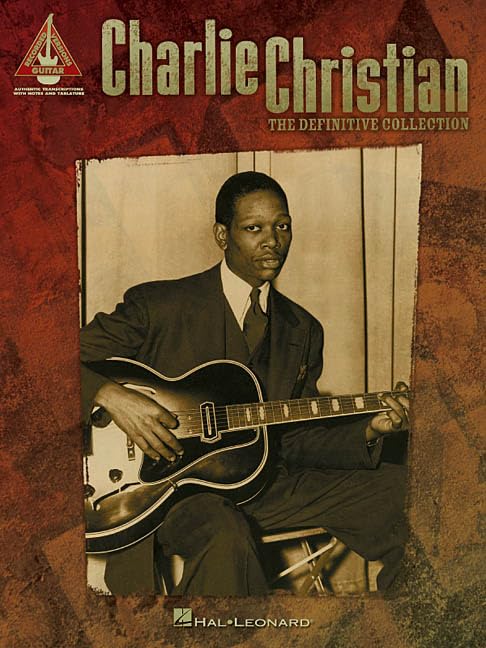 Charlie Christian - The Definitive Collection (Guitar Recorded Version
