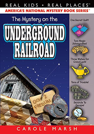 The Mystery on the Underground Railroad