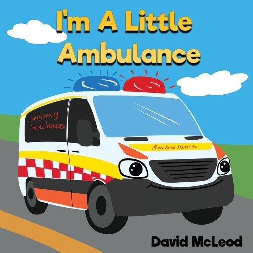I'm a Little Ambulance By David Mcleod | World of Books