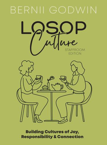 Loving our Students on Purpose (LoSoP) Culture Staffroom Edition cover art