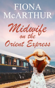 Midwife on the Orient Express 