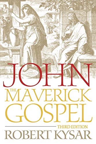 John, the Maverick Gospel, Third Edition