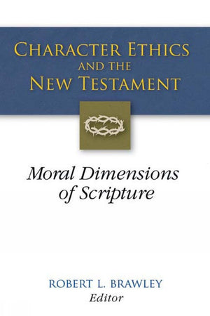 Character Ethics and the New Testament
