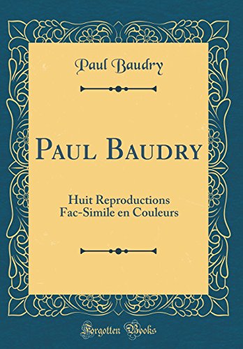 Paul Baudry: Huit Reproductions Fac-Simile en Couleurs (Classic Reprin