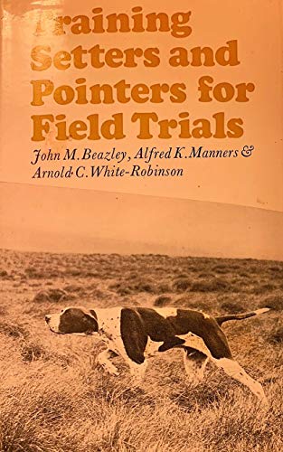 Training Setters and Pointers for Field Trials