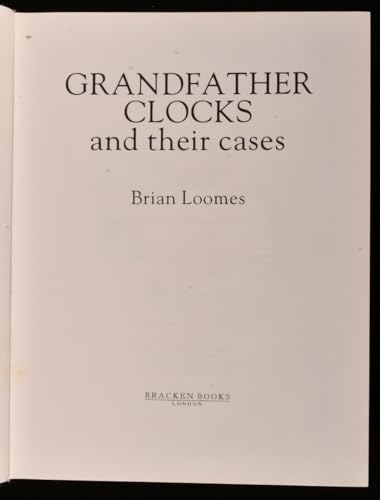 Grandfather Clocks and Their Cases