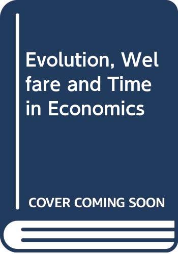 Evolution, Welfare and Time in Economics