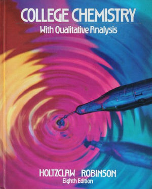 College Chemistry with Qualitative Analysis