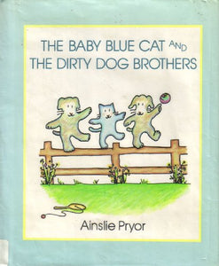 The Baby Blue Cat and the Dirty Dog Brothers 