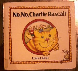 Kent Lorna : No, No Charlie Rascal] 