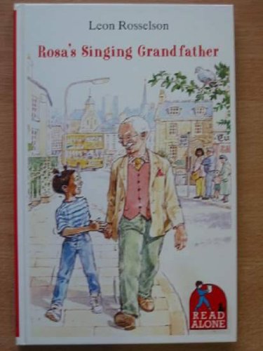 Rosa's Singing Grandfather