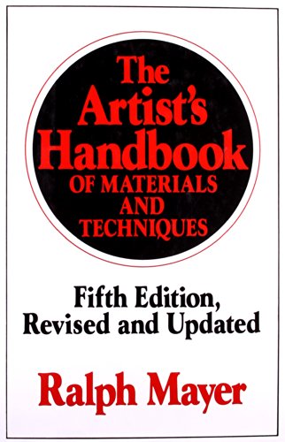 The Artist's Handbook of Materials and Techniques