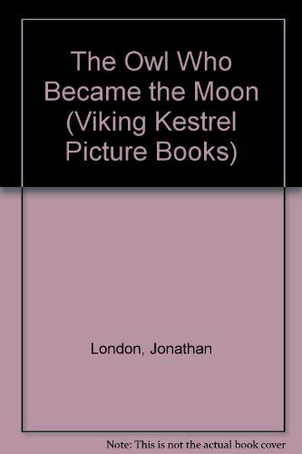 The Owl Who Became the Moon