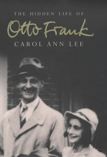 The Hidden Life of Otto Frank