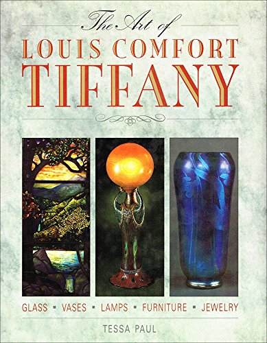 The Art of Louis Comfort Tiffany