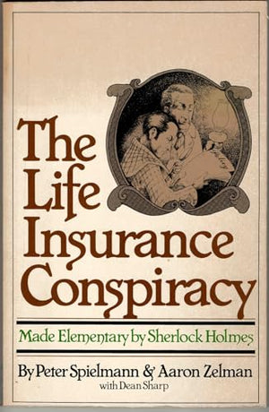 The Life Insurance Conspiracy