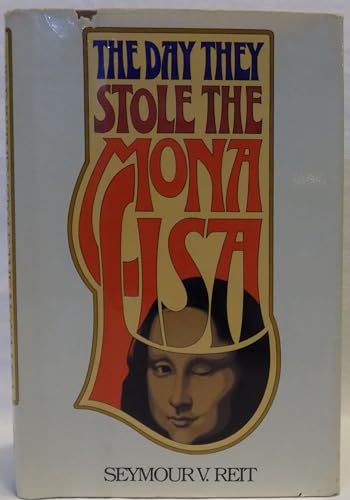 The Day They Stole the Mona Lisa