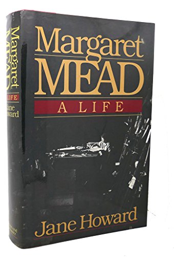 Margaret Mead, a Life