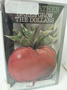 Green Grow the Dollars 