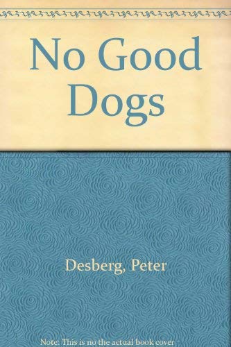 No Good Dogs