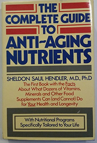 The Complete Guide to Anti-Aging Nutrients
