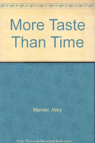 More Taste Than Time