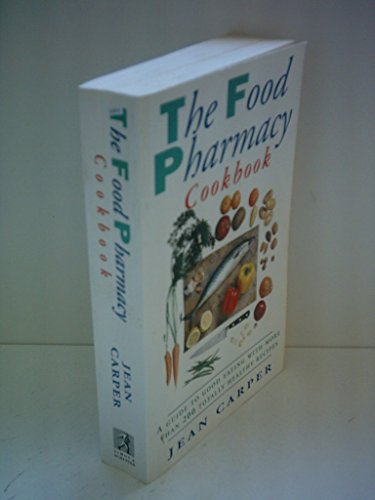 The Food Pharmacy Cookbook