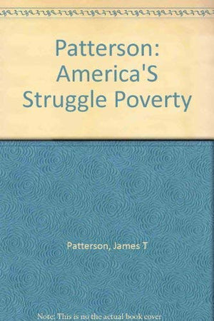 Patterson: America'S Struggle Poverty
