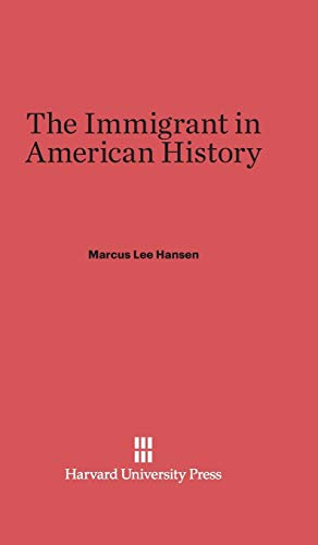 The Immigrant in American History
