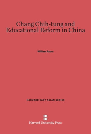 Chang Chih-tung and Educational Reform in China