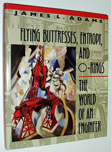 Flying Buttresses, Entropy and O-rings