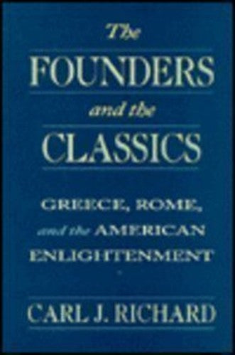 The Founders and the Classics