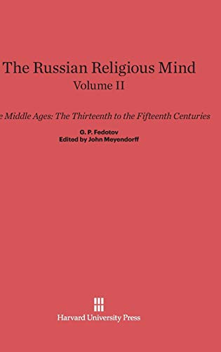 The Russian Religious Mind, Volume II