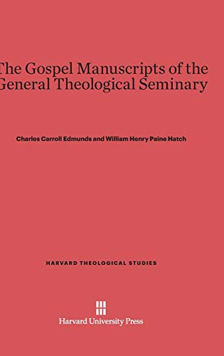 The Gospel Manuscripts of the General Theological Seminary