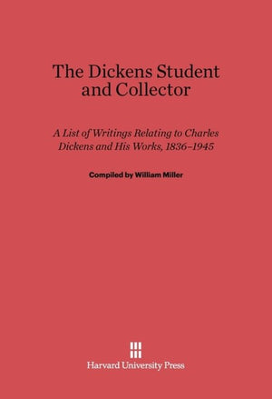 The Dickens Student and Collector