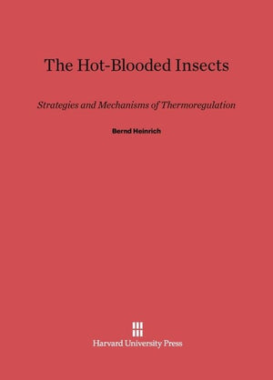 The Hot-Blooded Insects