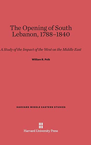 The Opening of South Lebanon, 1788-1840