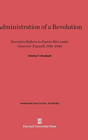 Administration of a Revolution